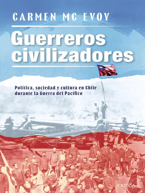 Title details for Guerreros civilizadores by Carmen Mc Evoy - Available